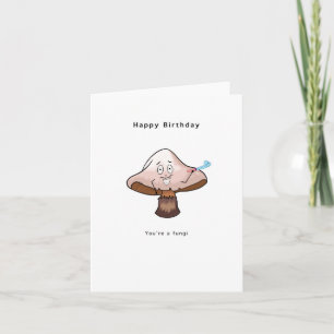 Alles Gute zum Geburtstag Du bist ein Pilz Karte