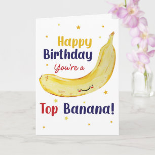 Alles Gute zum Geburtstag Du bist eine Top-Banane  Karte
