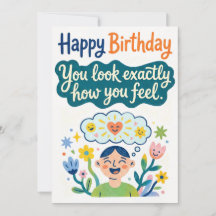 Alles Gute zum Geburtstag – Du siehst genau so aus