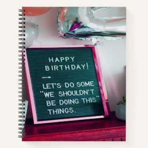 Alles Gute zum Geburtstag! Funny Naughty Trouble Notizblock