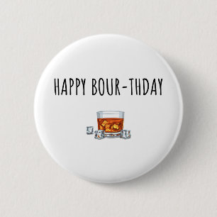 Alles Gute zum Geburtstag für Bourbon Lover Button