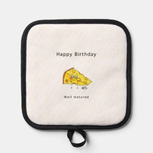 Alles Gute zum Geburtstag. Gut gereift. Geburtstag Topflappen