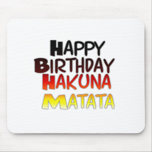 Alles Gute zum Geburtstag Hakuna Matata Inspiriere Mousepad