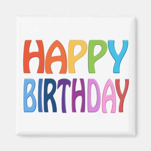 Alles Gute zum Geburtstag - Happy Colorful Magnet (Vorne)