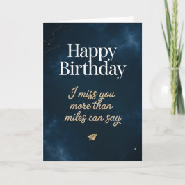 Alles Gute zum Geburtstag, ich vermisse Dich Karte