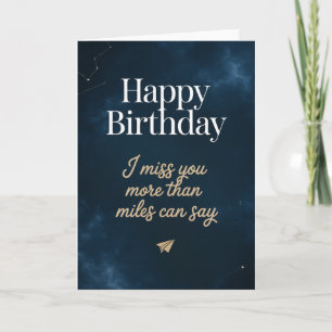 Alles Gute zum Geburtstag, ich vermisse Dich Karte