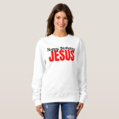 Alles Gute zum Geburtstag Jesus Sweatshirt (Vorne ganz)
