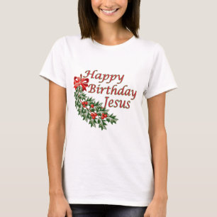 Alles Gute zum Geburtstag Jesus T-Shirt