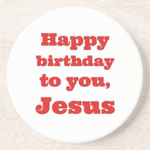 Alles Gute zum Geburtstag, Jesus, Weihnachtsgesche Getränkeuntersetzer