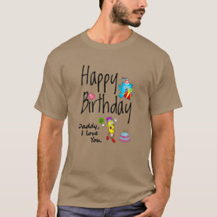 Alles Gute zum Geburtstag. Papa, ich habe dich Lie T-Shirt