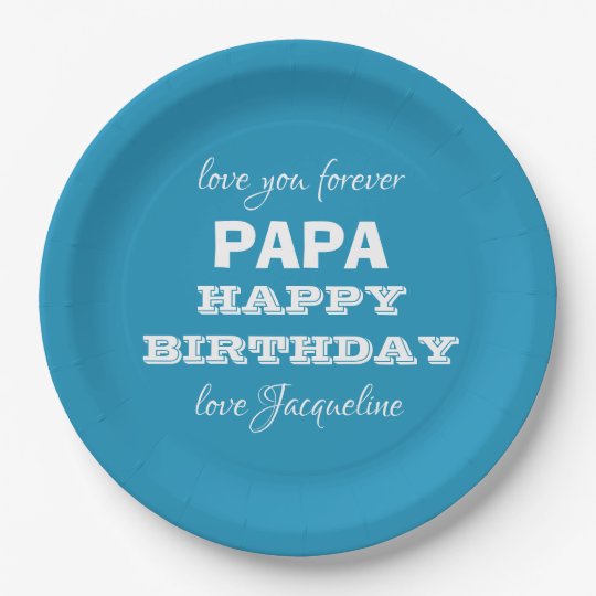 Alles Gute Zum Geburtstag Papa Personalisierter Pappteller Zazzle De
