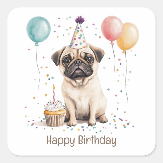 Alles Gute zum Geburtstag Pug Hund Quadratischer Aufkleber (Vorderseite)