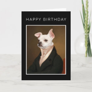 Alles Gute zum Geburtstag   Royal Chihuahua-Porträ Karte