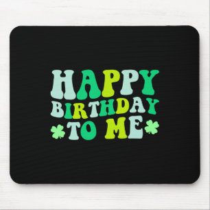 Alles Gute zum Geburtstag St. Patrick's Day 2024 G Mousepad