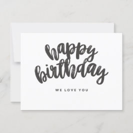 Alles Gute zum Geburtstag, wir Liebe dir Karte