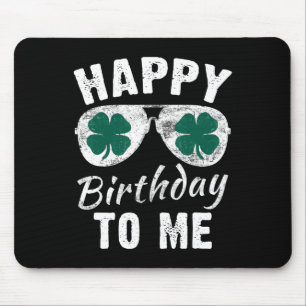 Alles Gute zum Geburtstag zu mir St. Patrick's Day Mousepad