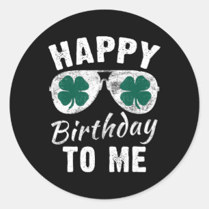Alles Gute zum Geburtstag zu mir St. Patrick's Day Runder Aufkleber