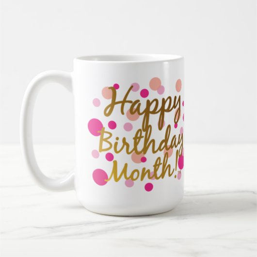 Alles- Gute zum Geburtstagmonat! Kaffee-Tasse Kaffeetasse (Links)
