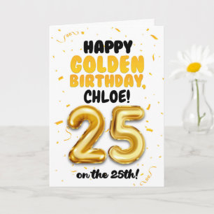 Alles Gute zum goldenen Geburtstag, 25. Geburtstag Karte