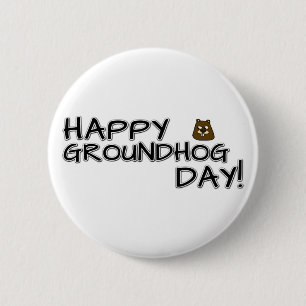 Alles Gute zum Groundhog Day! Button