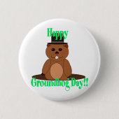 Alles Gute zum Groundhog Day! Button (Vorderseite)