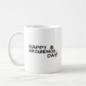 Alles Gute zum Groundhog Day! Kaffeetasse (Links)