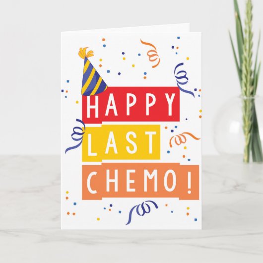 Alles Gute zum letzten Chemo! Karte (Vorderseite)