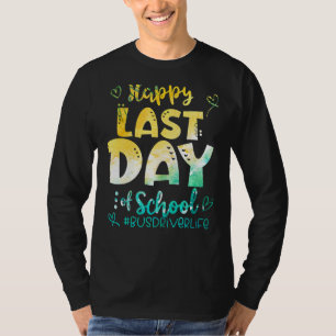 Alles Gute zum letzten Schulbusfahrertag Sommer 14 T-Shirt