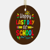 Alles Gute zum letzten Schullehrertag Keramik Ornament (Rechts)