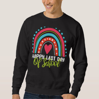 Alles Gute zum letzten Schullehrertag Sweatshirt