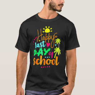 Alles Gute zum letzten Schultag - glücklicher Sonn T-Shirt