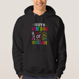 Alles Gute zum letzten Tag der 5. Klasse Lehrer St Hoodie