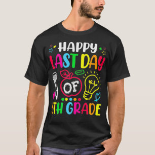 Alles Gute zum letzten Tag der 5. T-Shirt