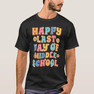 Alles Gute zum letzten Tag der Mittelschule Niedli T-Shirt