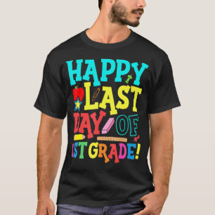 Alles Gute zum letzten Tag des ersten Lehrers T-Shirt