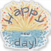 Alles Gute zum neuen Tag! Aufkleber (Vorderseite)