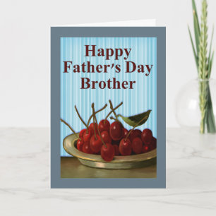 Alles Gute zum Vatertag an Bruder, Schale mit Kirs Karte