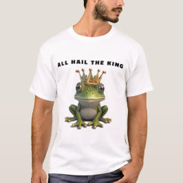 Alles Hail The King T - Shirt