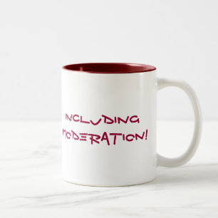 Alles in der Mäßigung… NICHT Zweifarbige Tasse