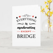 Alles in Mäßigung, außer Bridge Karte (Gelbe Blume)