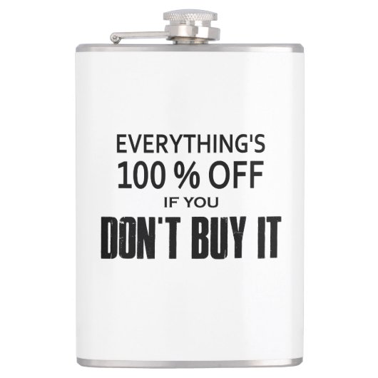 Alles ist 100% billiger, wenn man es nicht kauft flachmann (Vorderseite)