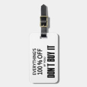 Alles ist 100% billiger, wenn man es nicht kauft gepäckanhänger (Vorderseite vertikal)