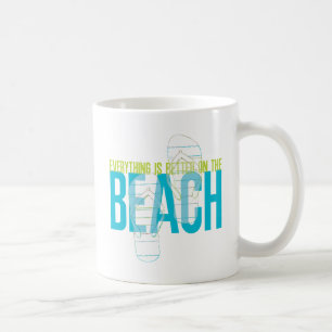 Alles ist besser am Strand Kaffeetasse