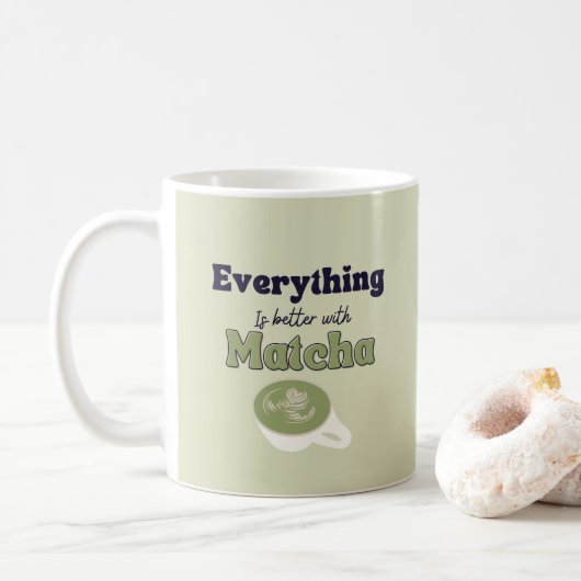 Alles ist besser mit Matcha ,Matcha Green Tee Kaffeetasse (Mit Donut)