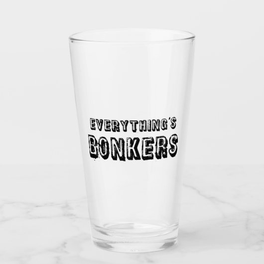 Alles ist Bonkers Glas (Vorderseite)