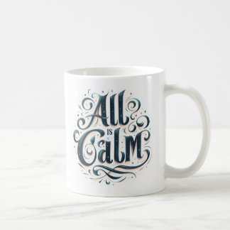 Alles ist eine ruhige Weihnachts-Tasse Kaffeetasse