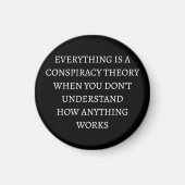 Alles ist eine Verschwörungstheorie Magnet (Vorne)