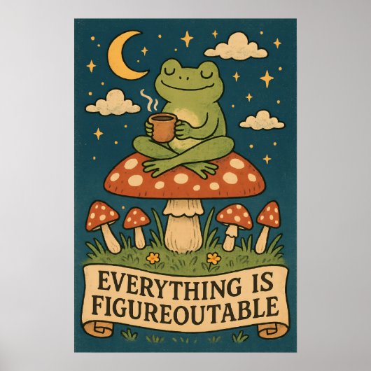 Alles ist Figureoutable Frosch Poster (Vorne)