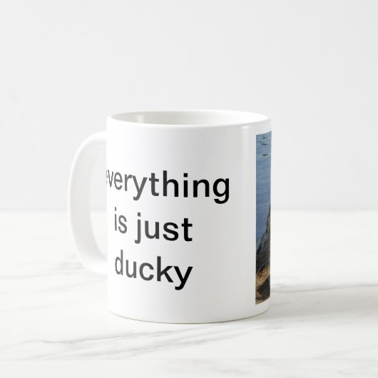 ALLES IST GERADE DUCKY KAFFEETASSE (Vorderseite Links)