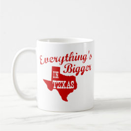 Alles ist größer in Texas Staat Form Tasse